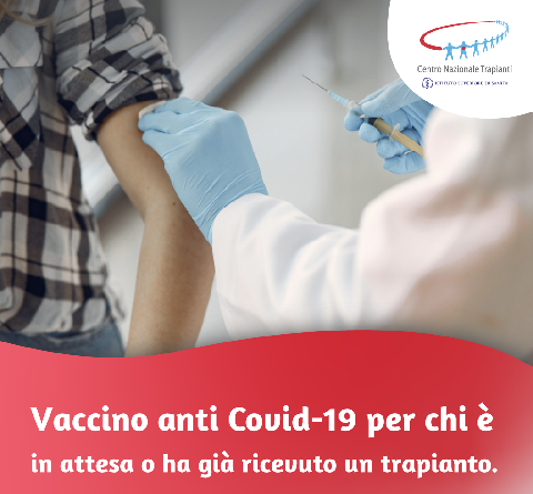 Vaccino anti COvid-19 per chi è in attesa o ha già ricevuto un trapianto